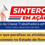 SINTERO – INDICATIVO DE GREVE NA REDE ESTADUAL DE EDUCAÇÃO EM RONDÔNIA.